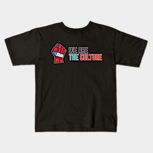 WE ARE THE CULTURE Kids T-Shirt